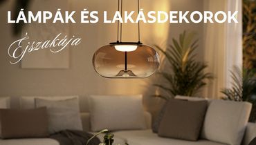 EGLO Lámpák és Lakásdekorok Éjszakája 2026